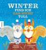 Winter find ich gar nicht toll - Fiona Barker - 9783957286727