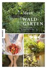 Mein Waldgarten - Laura Müller - 9783957286956