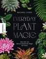 Everyday Plant Magic - Rachael Cohen - 9783957287342