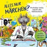 Alles nur Märchen? - Catherine Cawthorne - 9783957288356