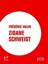 Zidane schweigt - Frédéric Valin - 9783957322029