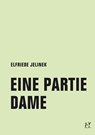 Eine Partie Dame - Elfriede Jelinek - 9783957323101