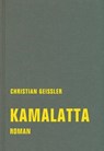 kamalatta - Christian Geissler ; Oliver Tolmein - 9783957323682