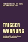 Trigger-Warnung - Eva Berendsen ; Meron Mendel ; Saba-Nur Cheema - 9783957323804