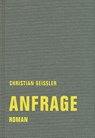 Anfrage - Christian Geissler - 9783957325518
