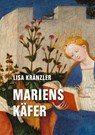 Mariens Käfer - Lisa Kränzler - 9783957325945