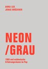 Neon / Grau - Jonas Brückner ; Anna Lux - 9783957326133