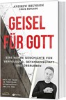 Geisel für Gott - Andrew Brunson ; Craig Borlase - 9783957347039