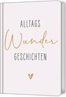 AlltagsWunderGeschichten - Ellen Nieswiodek-Martin - 9783957347350