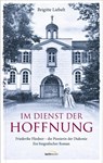 Im Dienst der Hoffnung - Brigitte Liebelt - 9783957349170