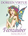 Feenzauber Malbuch - Doreen Virtue - 9783957360786
