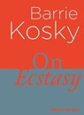 On Ecstasy - Barrie Kosky - 9783957493521