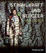Strahlkraft und Neugier - Theater Aalen - 9783957495976