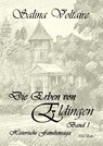 Die Erben von Eldingen - Band 1 - Historische Familiensaga - Salina Voltaire - 9783957537409