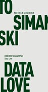 Data Love - Roberto Simanowski - 9783957570239