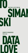 Data Love - Roberto Simanowski - 9783957570468