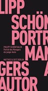 Portrait des Managers als junger Autor - Philipp Schönthaler - 9783957573155