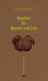 Manifest für Mensch und Erde - Pierre Rabhi - 9783957573940