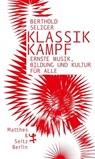 Klassikkampf - Berthold Seliger - 9783957574930