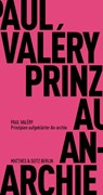 Prinzipien aufgeklärter An-archie - Paul Valéry - 9783957575340