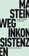 Inkonsistenzen - Marcus Steinweg - 9783957576019