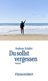 DU SOLLST VERGESSEN - Andreas Schäfer - 9783957657961