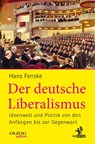 Der deutsche Liberalismus - Hans Fenske - 9783957682079