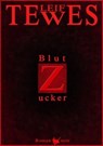Blutzucker - Leif Tewes - 9783957711335
