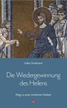 Die Wiedergewinnung des Heilens - Volker Fintelmann - 9783957790521