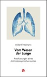 Vom Wesen der Lunge - Volker Fintelmann - 9783957791788
