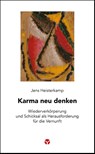 Karma neu denken - Jens Heisterkamp - 9783957791917