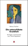 Die unterschätzte Krankheit - Markus Treichler - 9783957792174