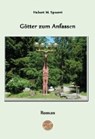 Der Ring der Himmelungen 02. Götter zum Anfassen - SPOERRI,  Hubert M - 9783957810298