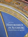 Historismus in Augsburg - Karl Fieger - 9783957860255