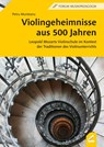 Violingeheimnisse aus 500 Jahren - Petru Munteanu - 9783957863065