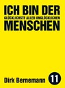 Ich bin der glücklichste aller unglücklichen Menschen - Dirk Bernemann - 9783957910035