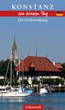 Konstanz an einem Tag - Steffi Böttger - 9783957970053