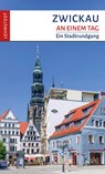 Zwickau an einem Tag - Jens Kassner - 9783957970930