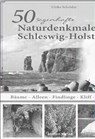 50 sagenhafte Naturdenkmale in Schleswig-Holstein - Ulrike Schröder - 9783957990891
