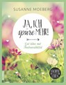 Ja, ich spüre mehr - Susanne Moeberg - 9783958030442