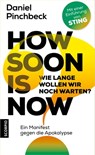 How soon is now - Daniel Pinchbeck - 9783958031180