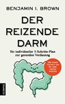 Der reizende Darm - Benjamin I. Brown - 9783958031227