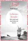 Edition NOW Lebensfreude - Ruth Knaup - 9783958031814