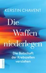 Die Waffen niederlegen - Kerstin Chavent - 9783958032378