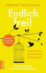 Endlich frei! - Melanie Tonia Evans - 9783958032385
