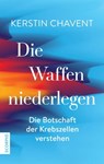 Die Waffen niederlegen - Kerstin Chavent - 9783958032583