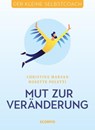 Mut zur Veränderung - Christine Marsan ; Rosette Poletti - 9783958033740
