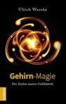Gehirn-Magie - Ulrich Warnke - 9783958035539