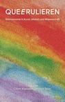 QUEERULIEREN - Cornelia Bartsch ; Ursula M. Lücke ; Nanna Lüth ; Marie Sophie Beckmann - 9783958084285