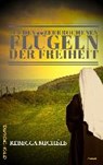 Auf den zerbrochenen Flügeln der Freiheit - MICHÉLE,  Rebecca - 9783958131750